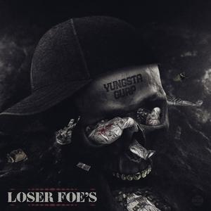 Loser Foes (Explicit)