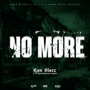 No More (feat. No Introductions Needed) [Explicit]