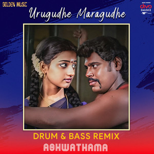 Urugudhe Maragudhe - Drum & Bass Remix