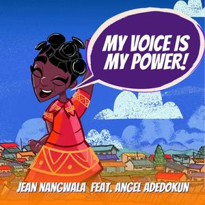 My Voice Is My Power (feat. Angel Adedokun)