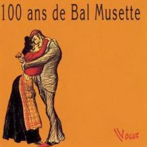 100 Ans De Bal Muset