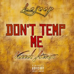 Don't Temp Me (feat. Vannah Amourr) (Explicit)