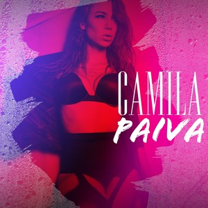 Artist Series; Camila Paiva (Explicit)