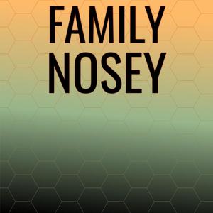 Family Nosey