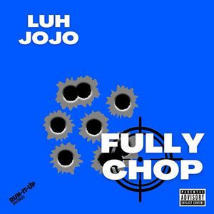 Fully Chop (Explicit)