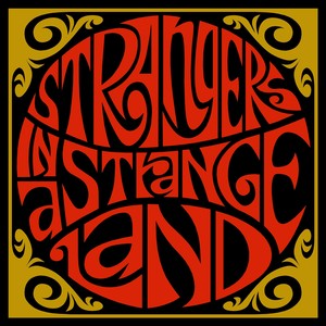 Strangers in a Strange Land