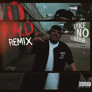 F.A.D. Remix (Explicit)