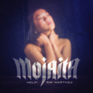 Mojaita (Explicit)
