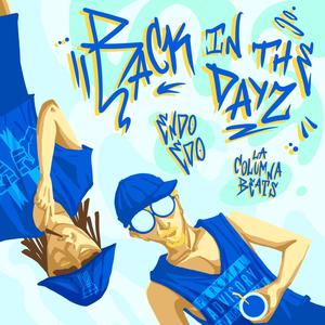 BACK IN THE DAYZ (Explicit)