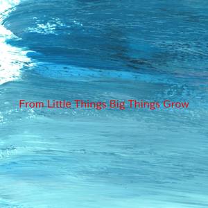 From Little Things Big Things Grow (Instrumental version originally performed by The Getup Mob)