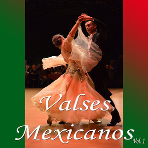 Valses Mexicanos, Vol. 1 (Instrumental)