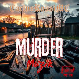 Murder Muzik (Explicit)