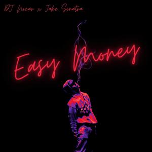 Easy Money (feat. Jake Sinatra) [Explicit]