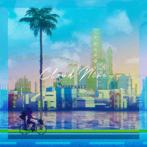 Cloud Nine(MINERALS ver.)