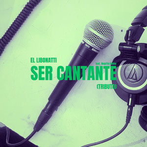 Ser Cantante (Tributo)