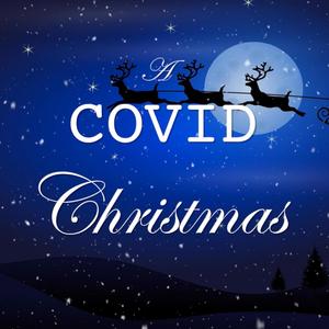 A Covid Christmas (A Holiday Parody)