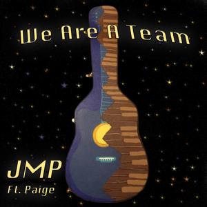 We Are a Team (feat. Paige)