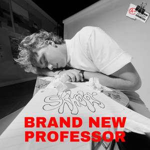 BRAND NEW PROFESSOR (Explicit)