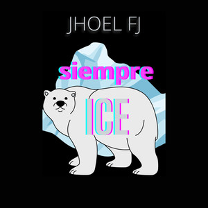 Siempre ICE (Explicit)