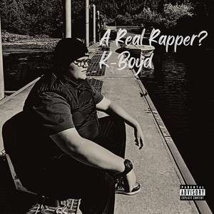 A Real Rapper? (Explicit)