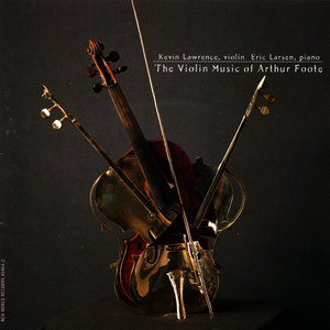 The Violin Music of Arthur Foote