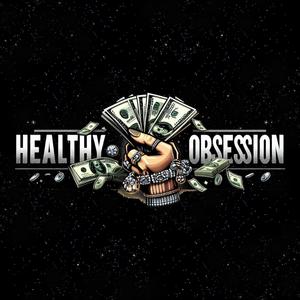 Healthy Obsession (Explicit)