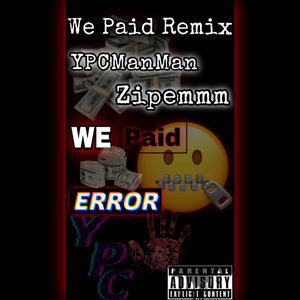 We Paid (Explicit)