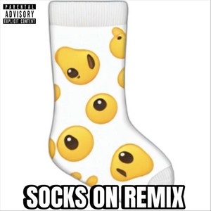 Socks On (Remix|Explicit)