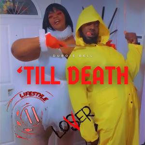 Till Death (Explicit)