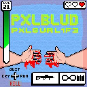 PXL8 UR L1F3 (Explicit)