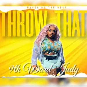 Throw That (Explicit)