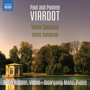 VIARDOT, Paul: Violin Sonatas Nos. 1-3 / VIARDOT, Pauline: Violin Sonatina (Kuppel, Manz)