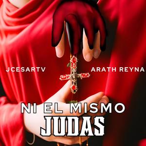 Ni el mismo Judas (feat. Arath Reyna)