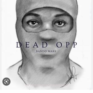 Dead Opps (Bando Mars) (Demo|Explicit)