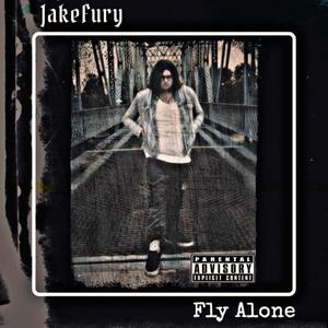 Fly Alone (Explicit)