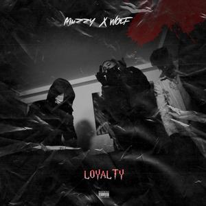 Loyalty (Explicit)