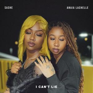 I Can't Lie (feat. Anaia Lachelle)