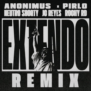 Extendo (Remix) [Explicit]