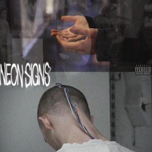 NEON SIGNS (Explicit)