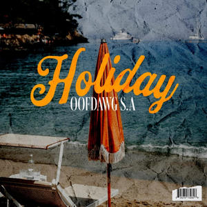 Holiday (feat. Deedice, Sque & Mriver)