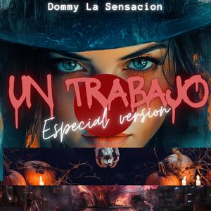 Un Trabajo (Special Version)