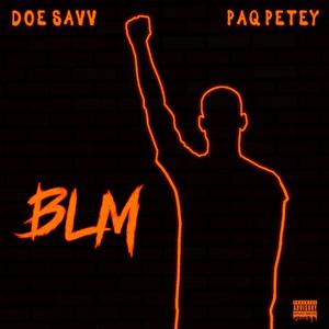 B.L.M (feat. Paq Petey) [Explicit]