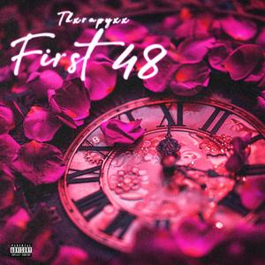 First 48 (Explicit)