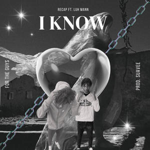 I Know (feat. Luh Mann) (Explicit)