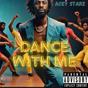 Dance With Me (Explicit)