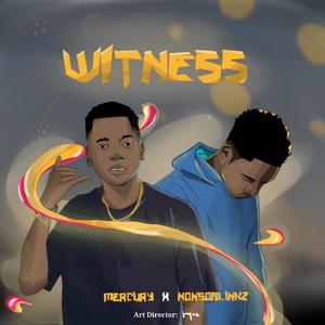 Witness (feat. Nonso Blinkz)