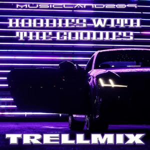 HOODIES WITH THE GOODIES