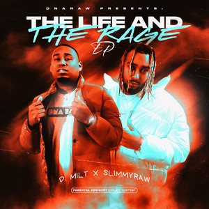 The Life And The Rage (Explicit)