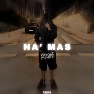 Na Mas (Explicit)