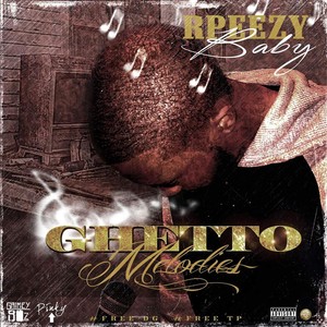 Ghetto Melodies (Explicit)